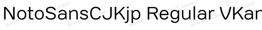NotoSansCJKjp Regular VKana字体转换